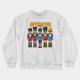 Nutcracker crew Crewneck Sweatshirt